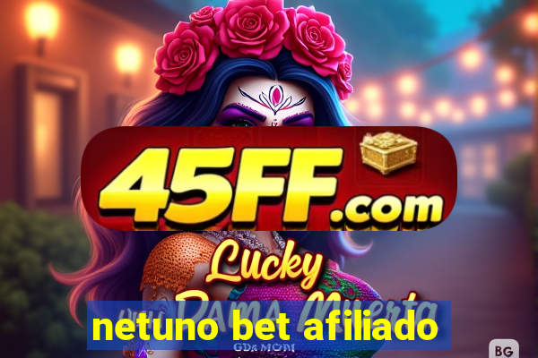 netuno bet afiliado